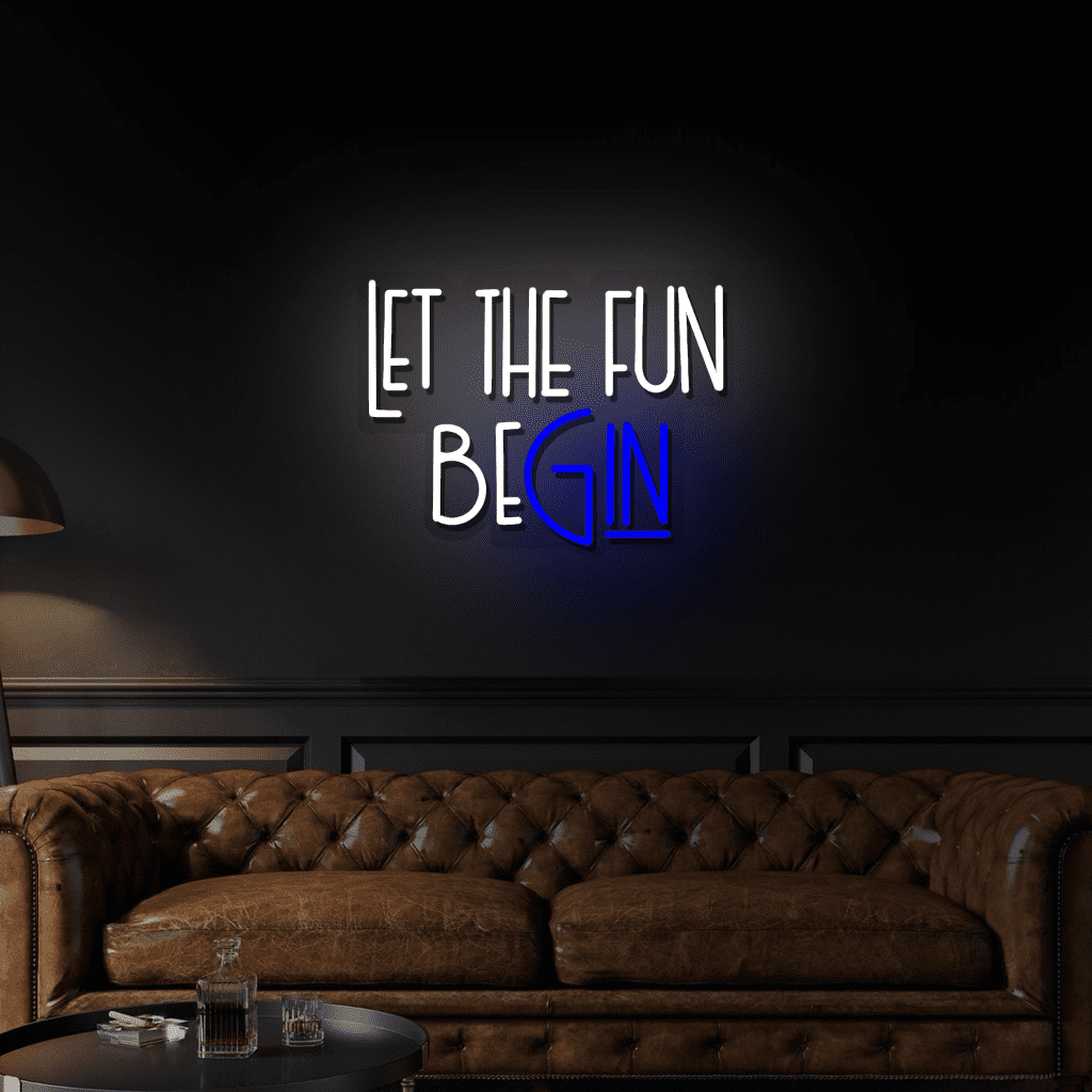 Let The Fun BeGin Neon Sign