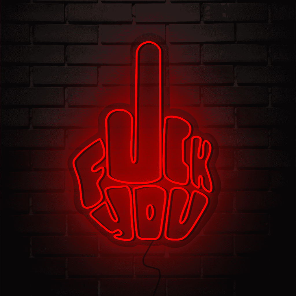 Fuck You Neon Sign