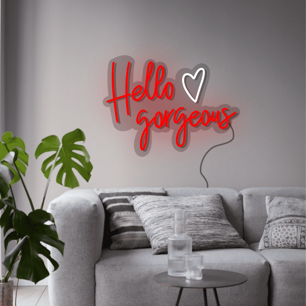 Hello Gorgeous Neon Sign