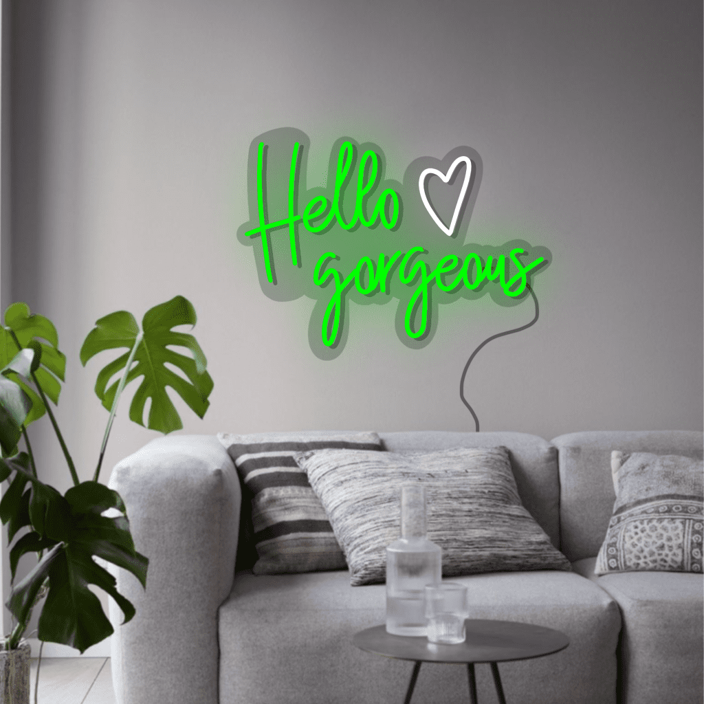 Hello Gorgeous Neon Sign