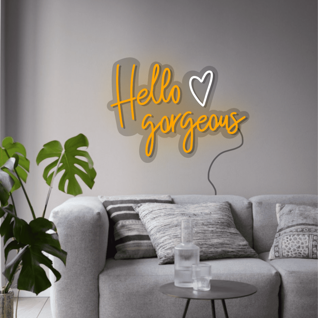 Hello Gorgeous Neon Sign