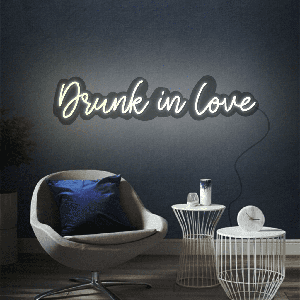 Drunk in Love Neon Sign