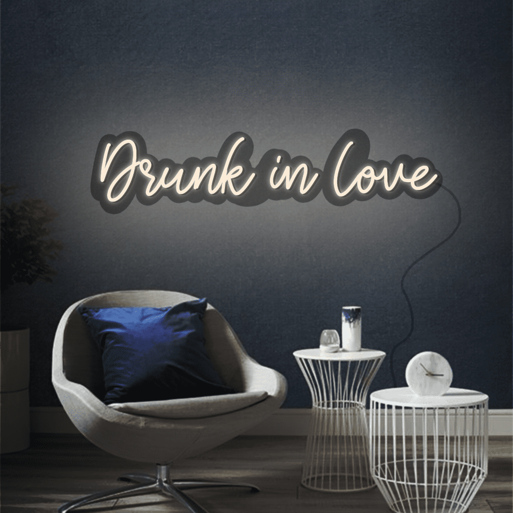 Drunk in Love Neon Sign