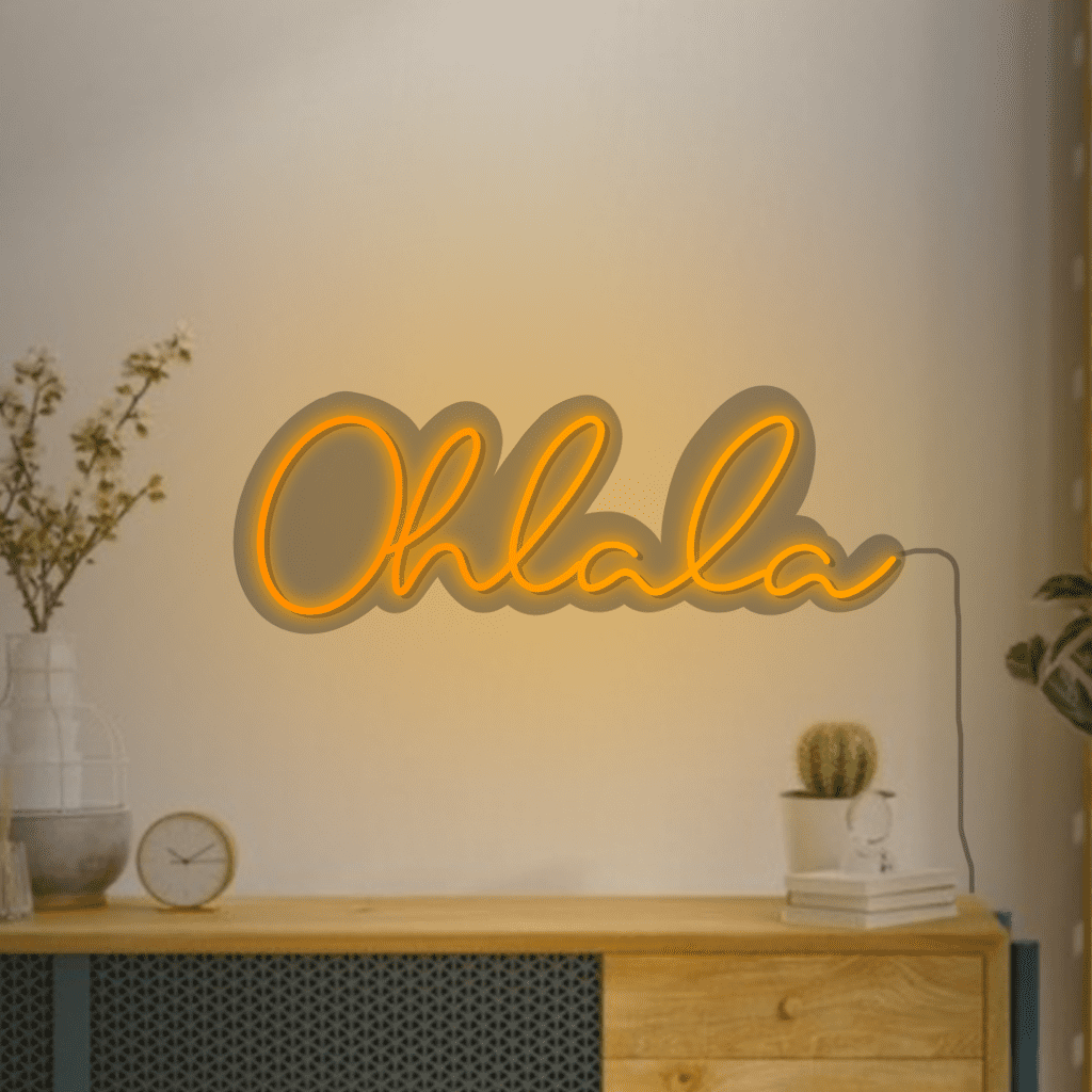 Oh la la Neon Sign