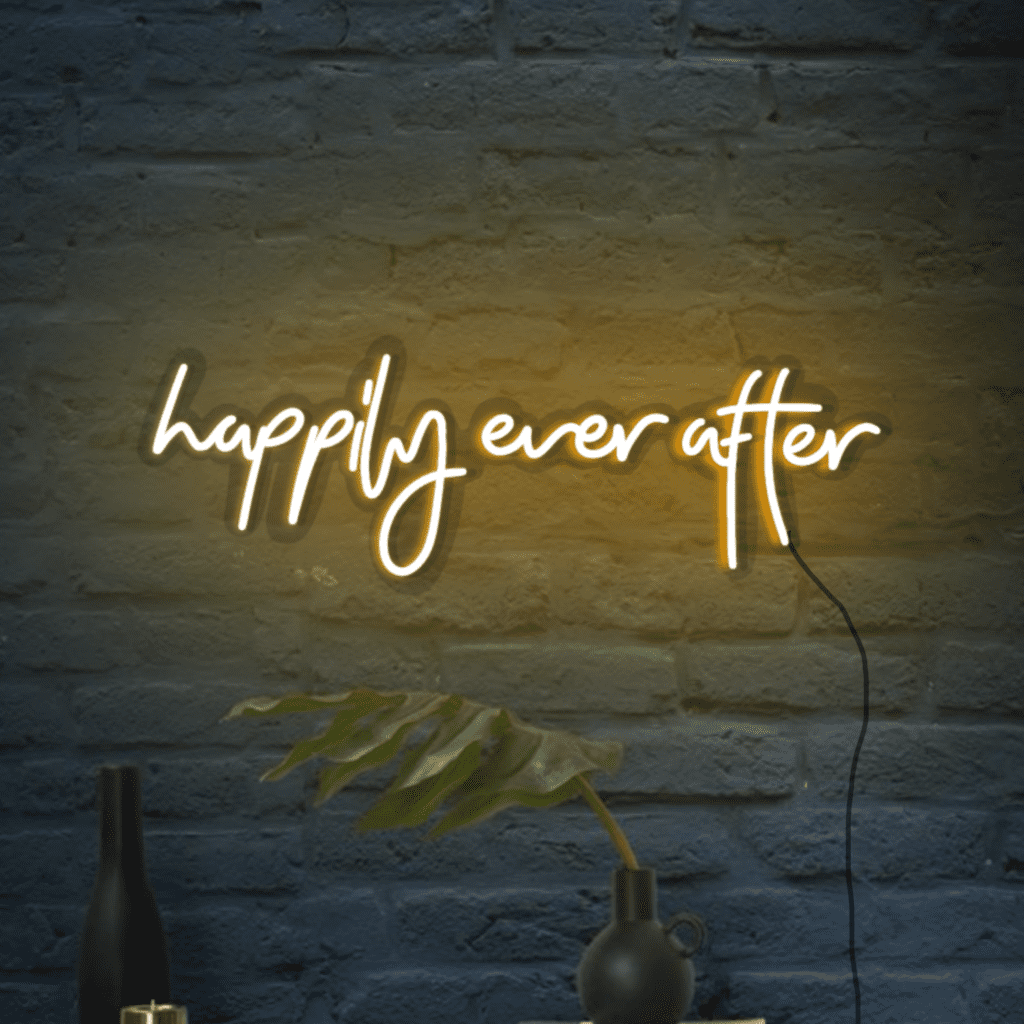 Happily Ever After Neon Sign