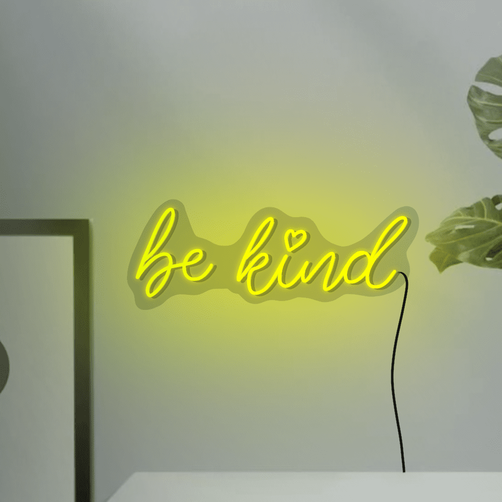 Be Kind Neon Sign