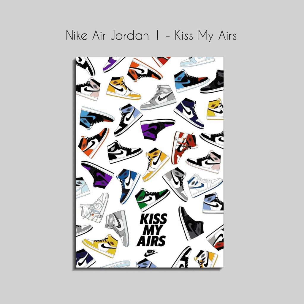 Nike Air Jordan 1 - Kiss My Airs