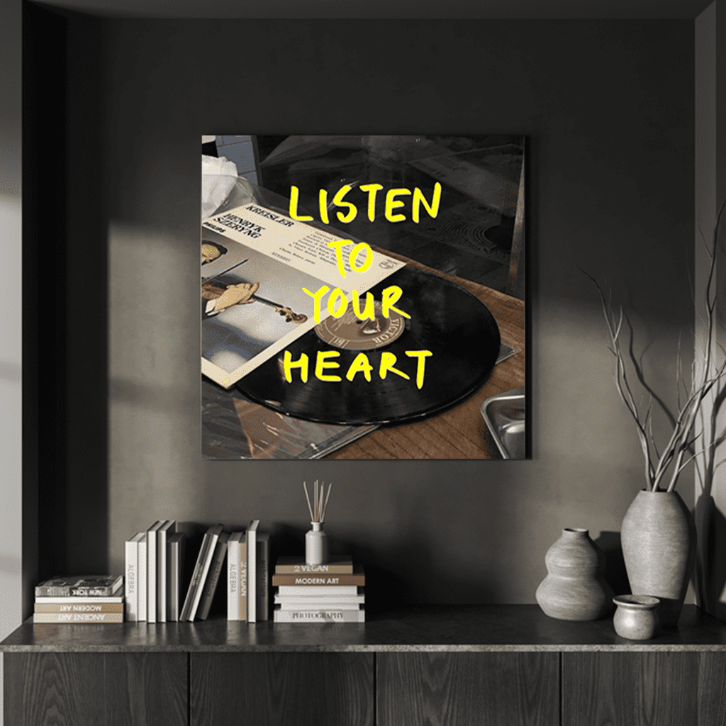 Listen to your Heart
