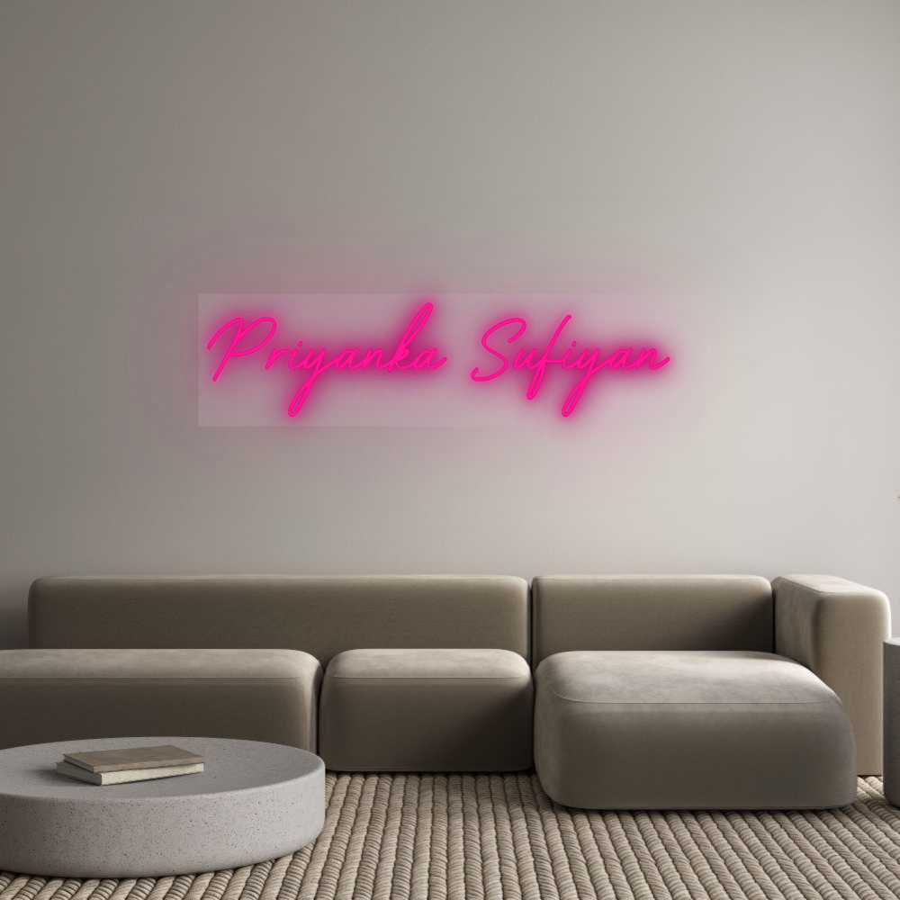 Custom Neon Sign: Priyanka Sufi...