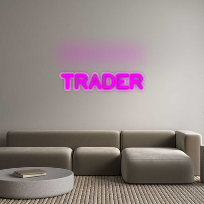 Custom Neon Sign: TRADER