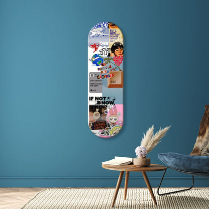 If Not Now, When? Skateboard Deck