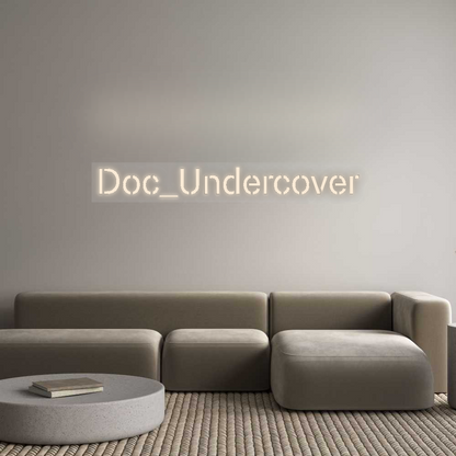 Custom Neon Sign: Doc_Undercover