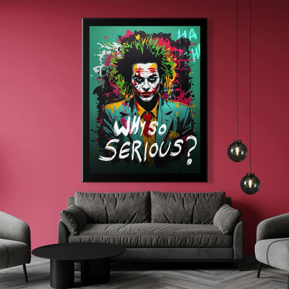 Why So Serious? - Joker