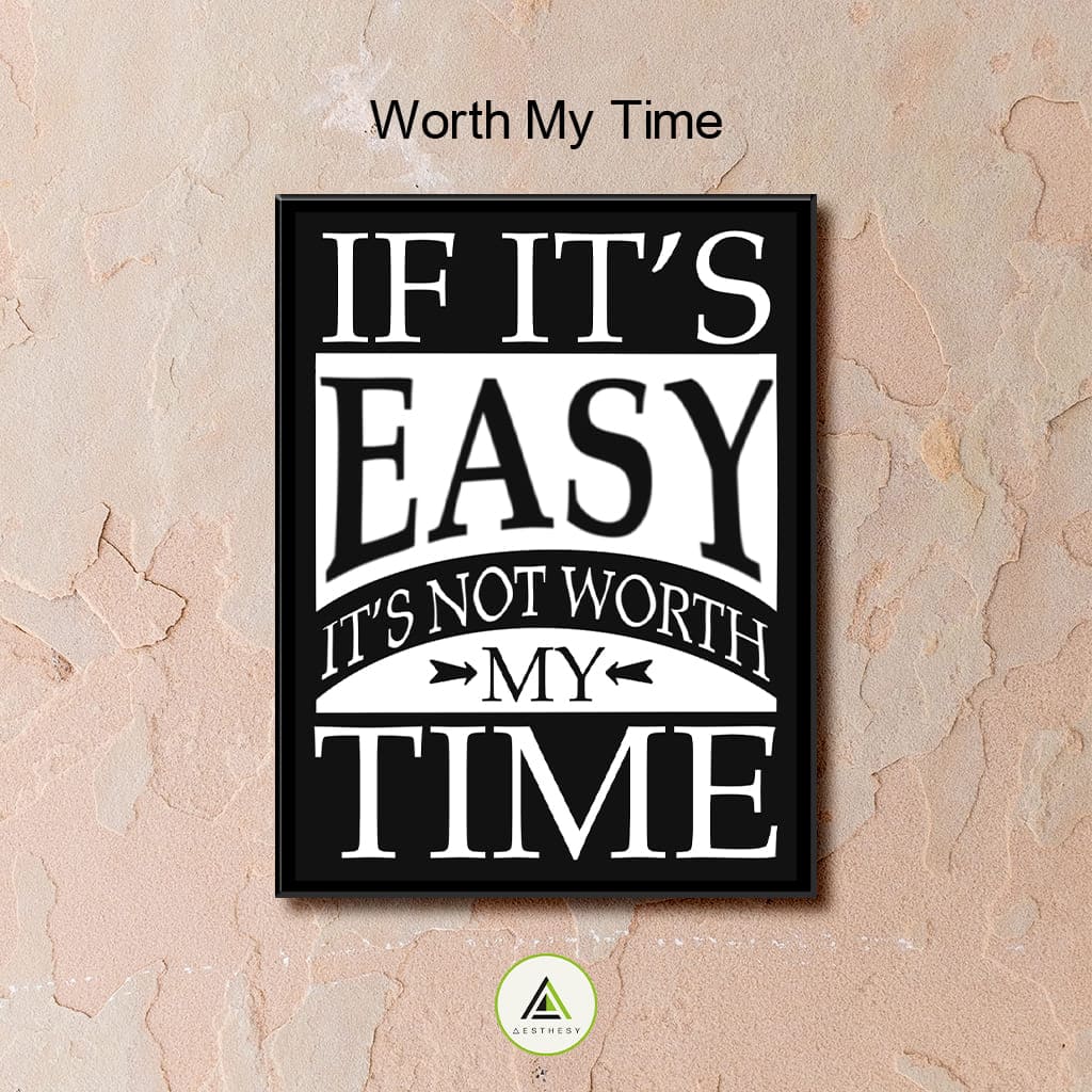 Worth my Time