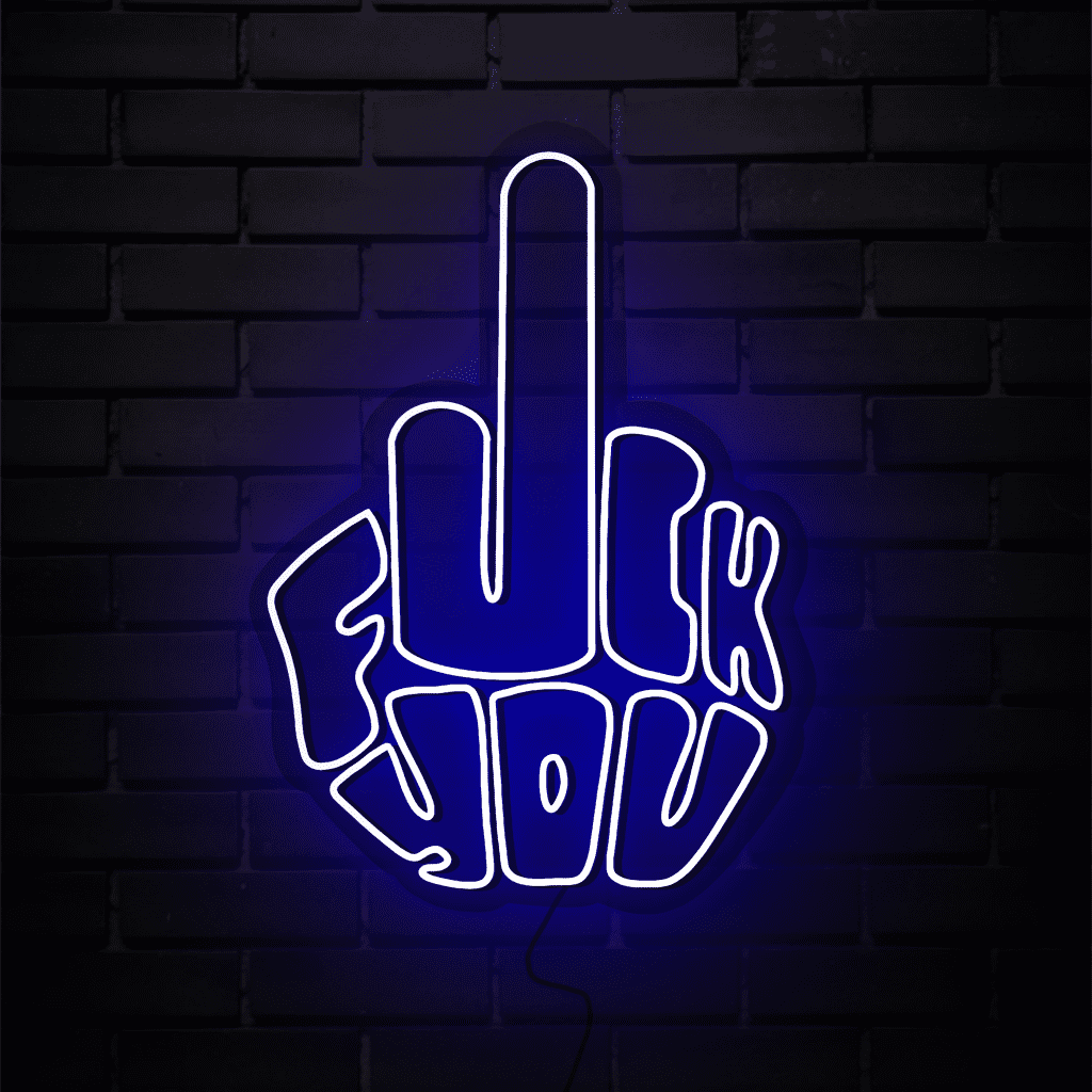 Fuck You Neon Sign