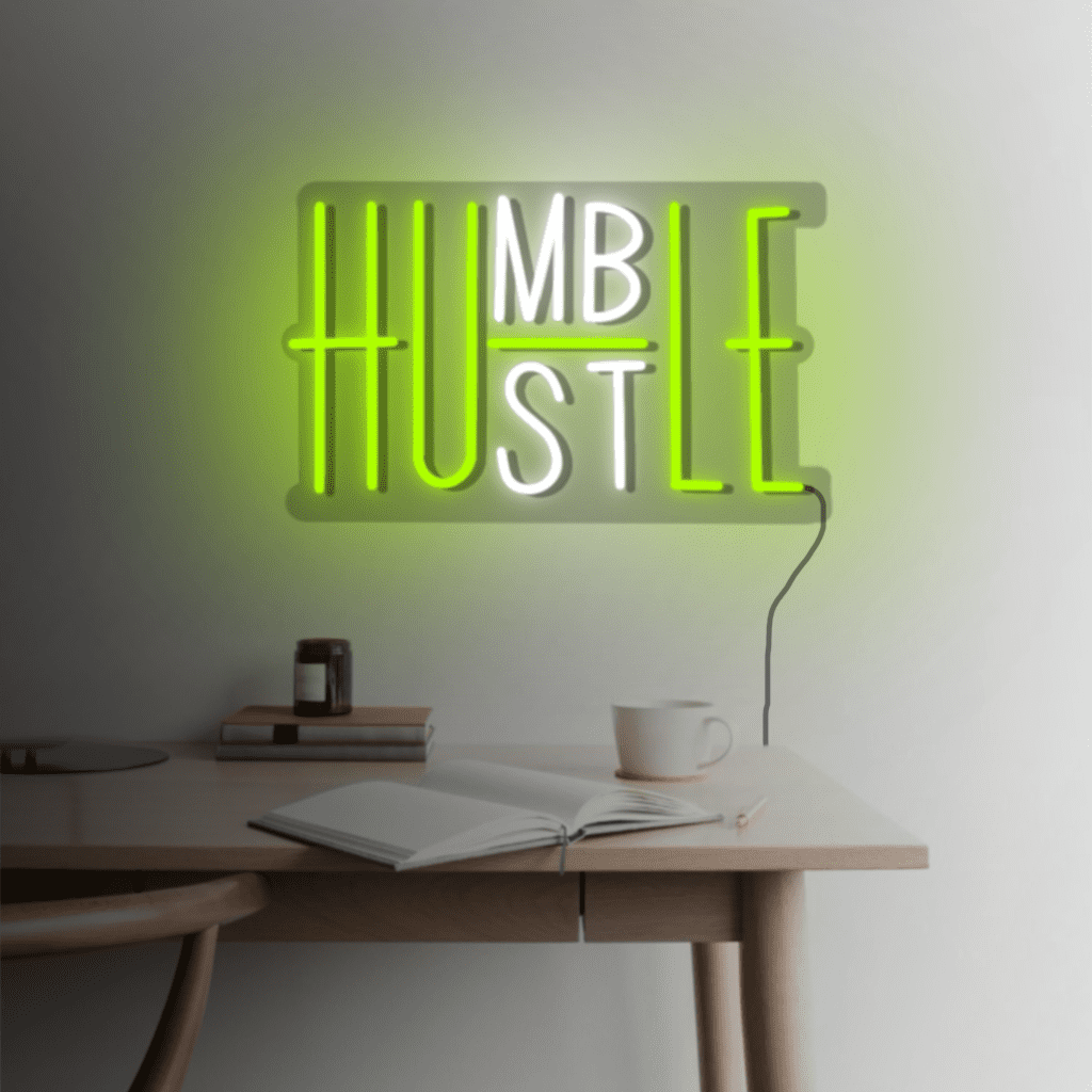 Humble Hustle Neon Sign