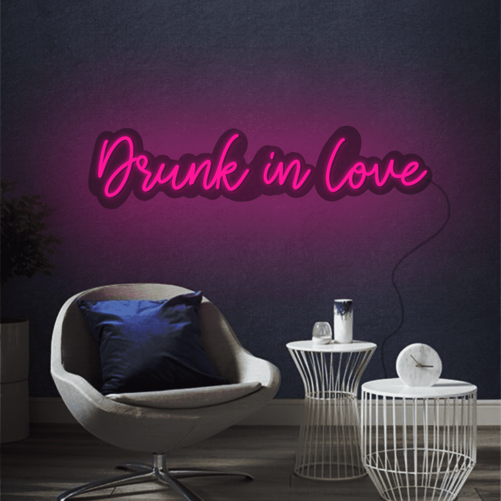 Drunk in Love Neon Sign