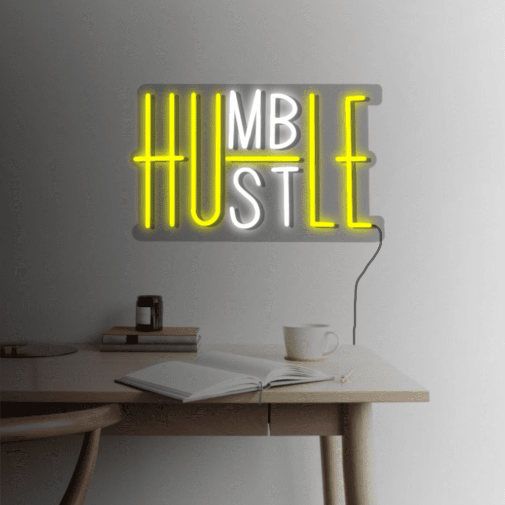 Humble Hustle Neon Sign