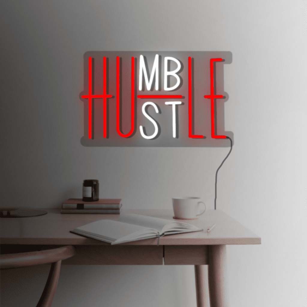 Humble Hustle Neon Sign