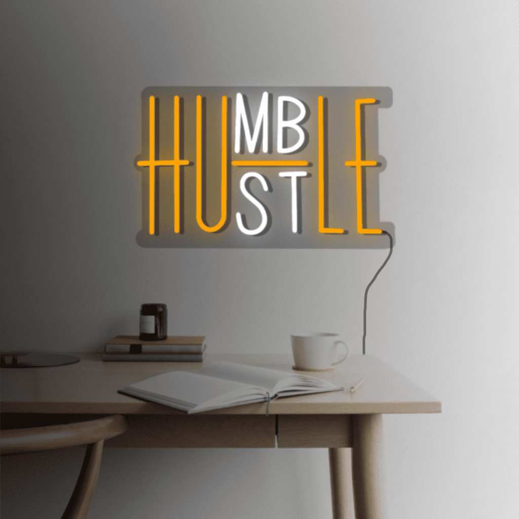 Humble Hustle Neon Sign