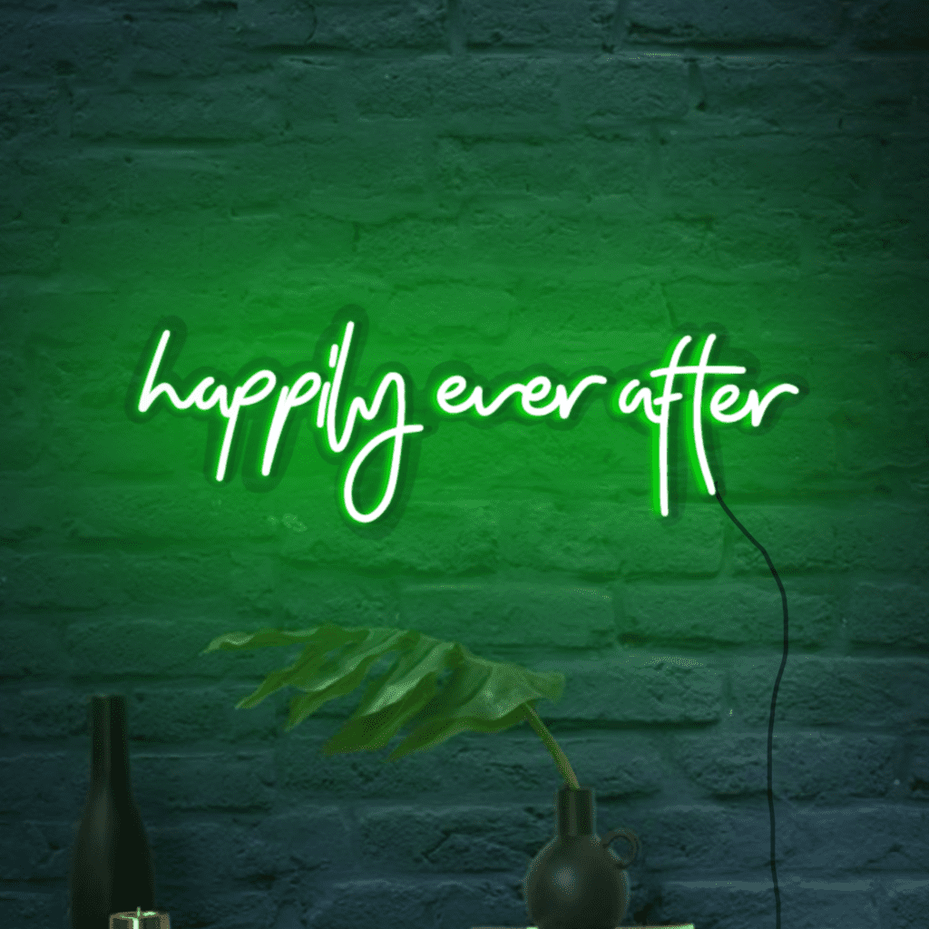 Happily Ever After Neon Sign