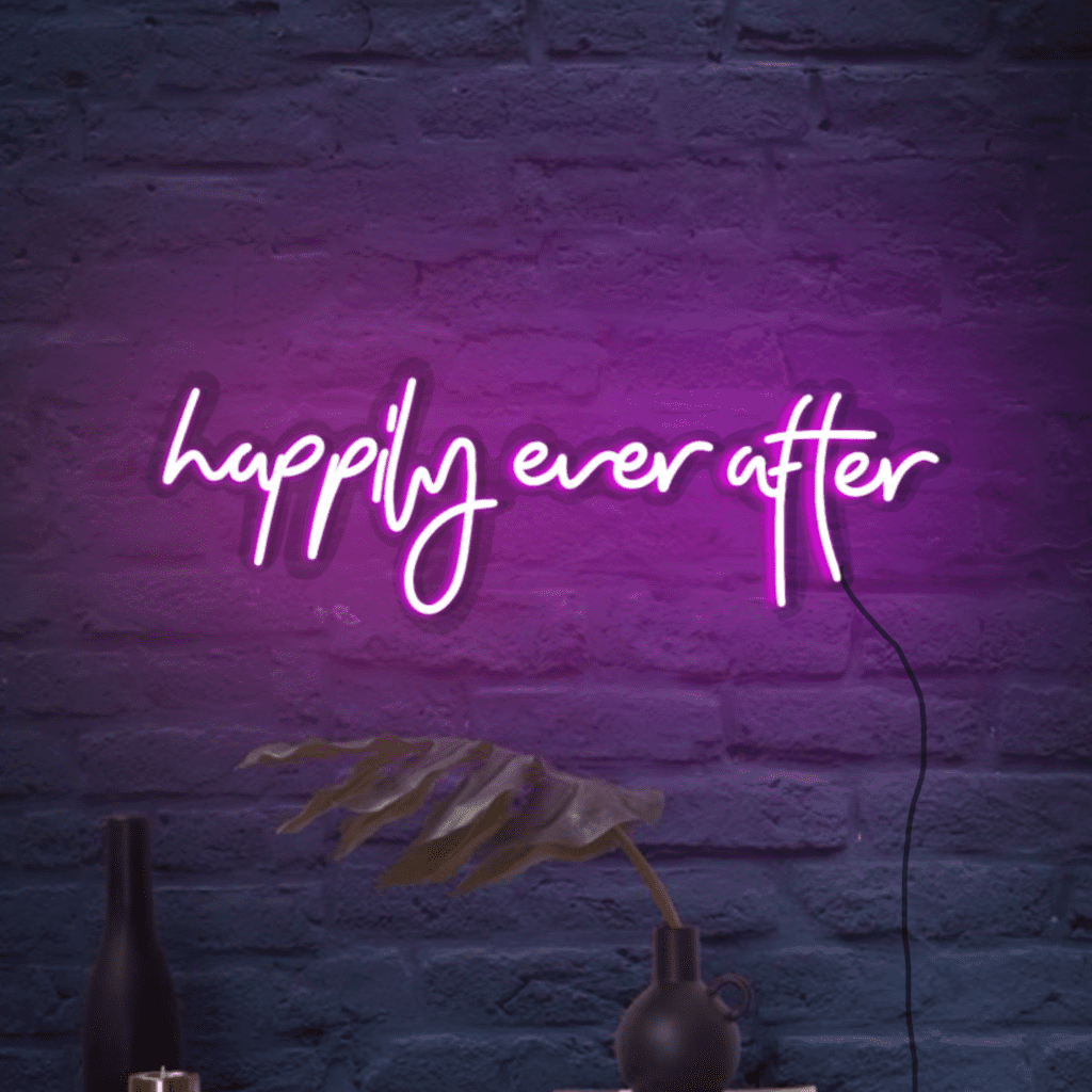 Happily Ever After Neon Sign