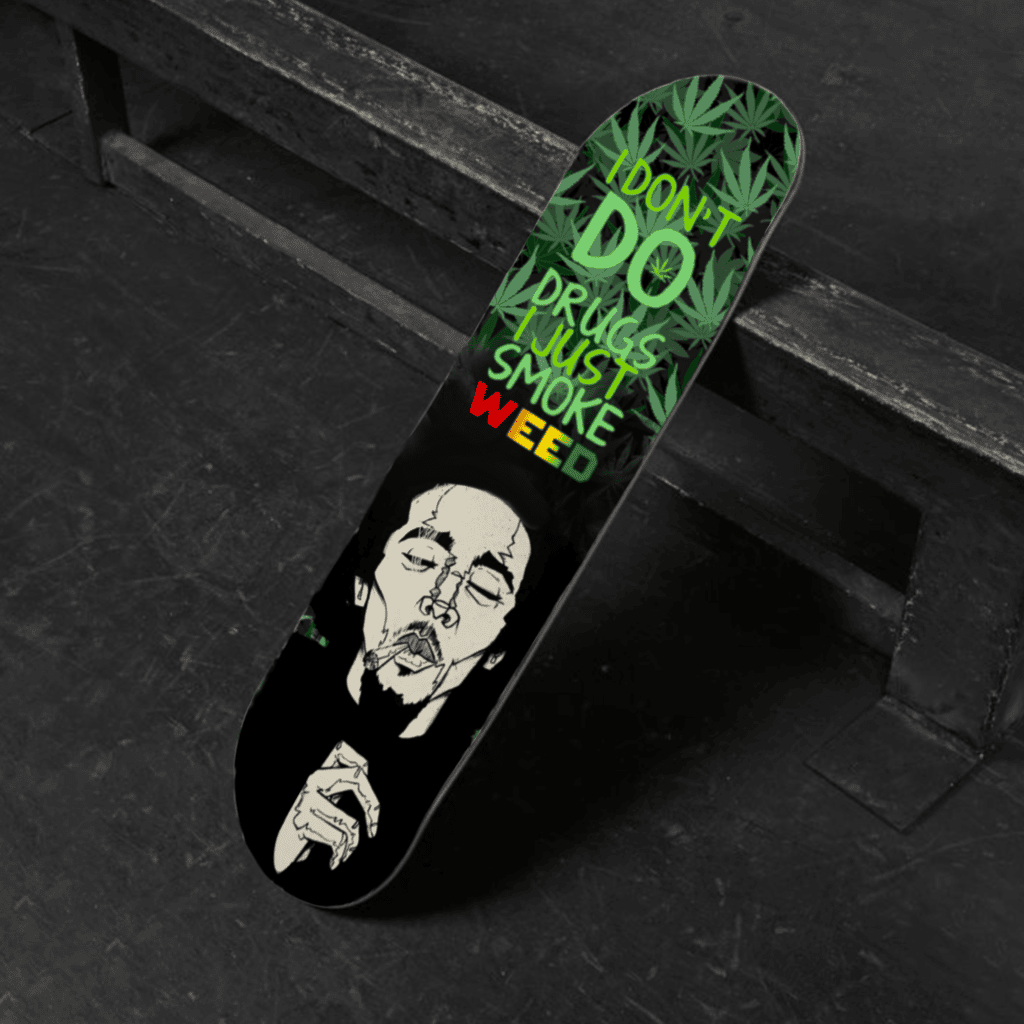 Smoke Weed Skateboard Deck