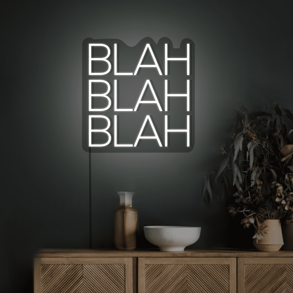 Blah Blah Blah Neon Sign