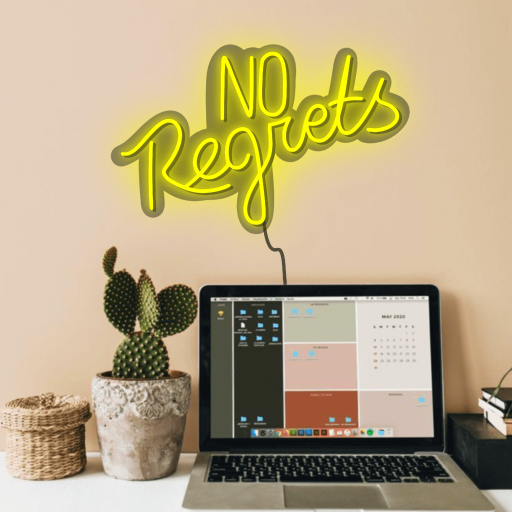 No Regrets Neon Sign