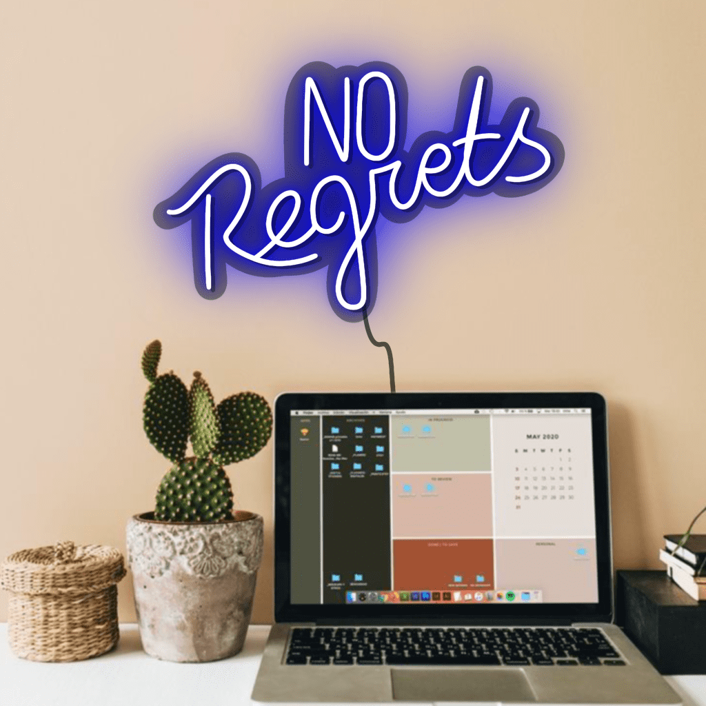 No Regrets Neon Sign