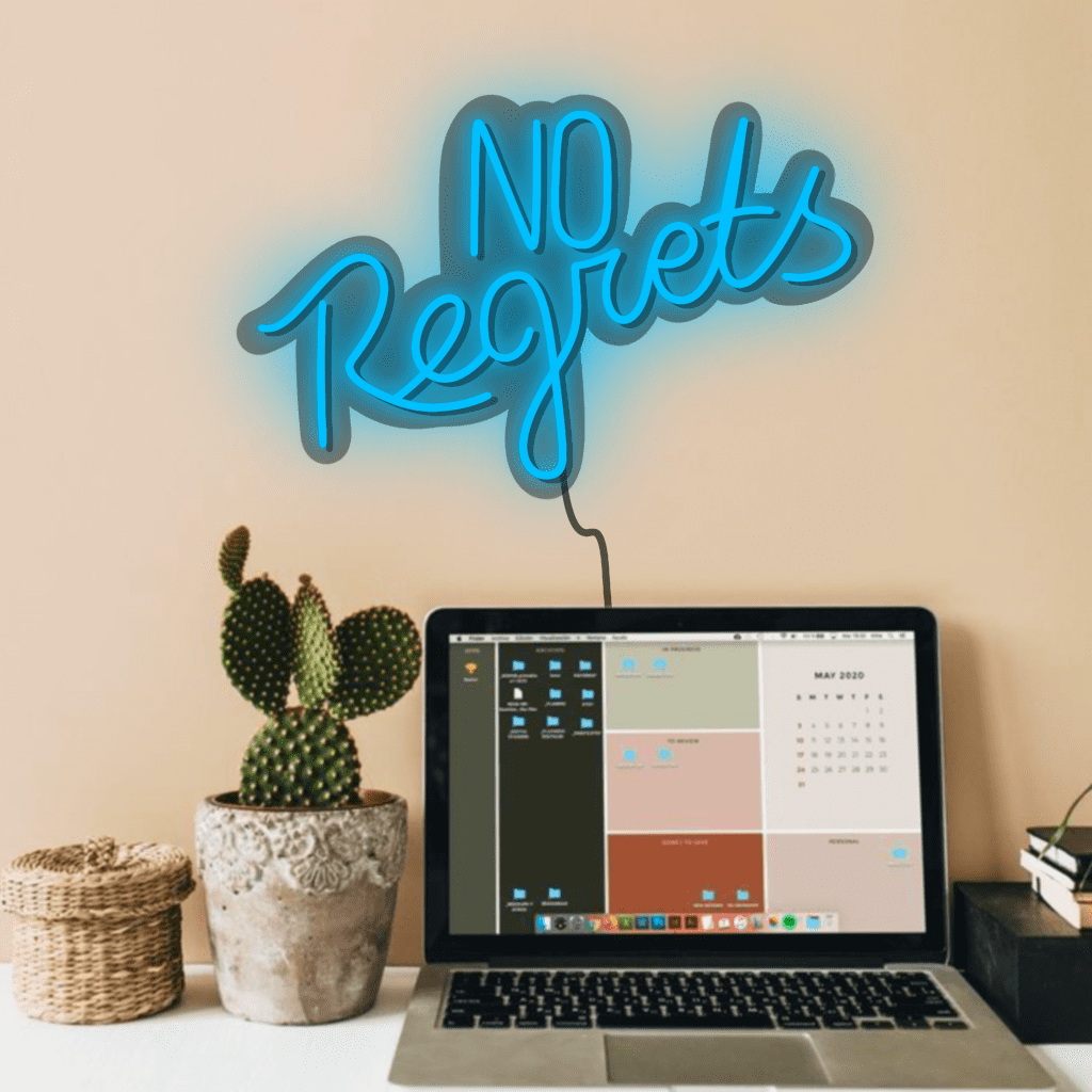 No Regrets Neon Sign