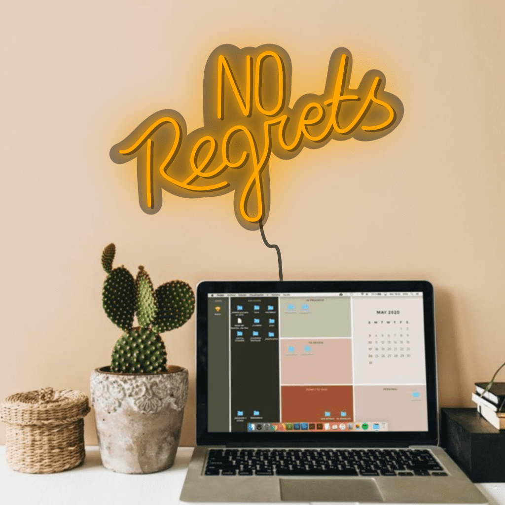 No Regrets Neon Sign