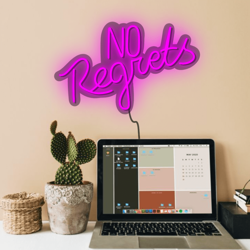 No Regrets Neon Sign