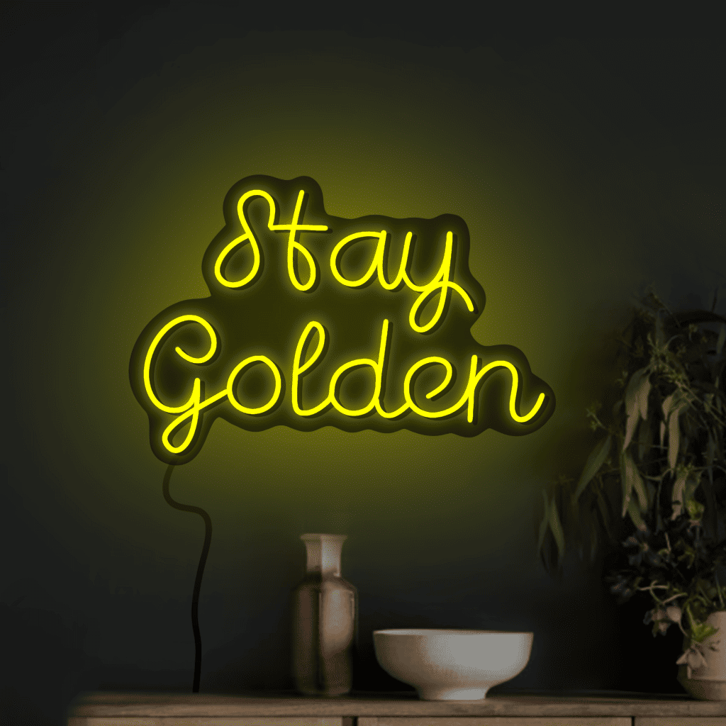 Stay Golden Neon Sign