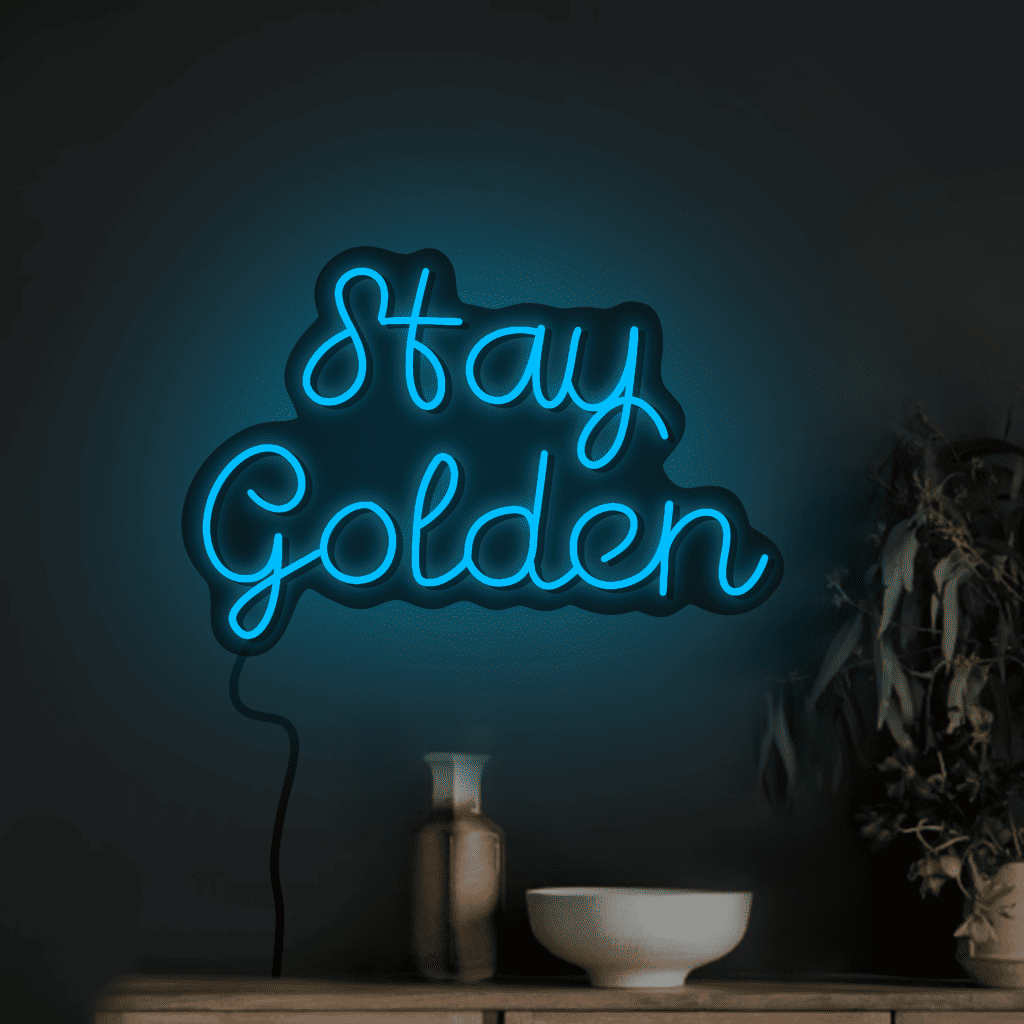 Stay Golden Neon Sign