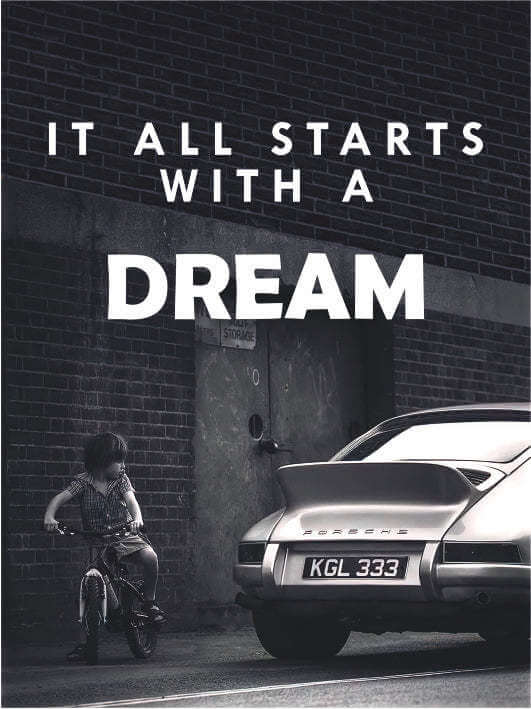 It All Starts with a Dream - Porsche