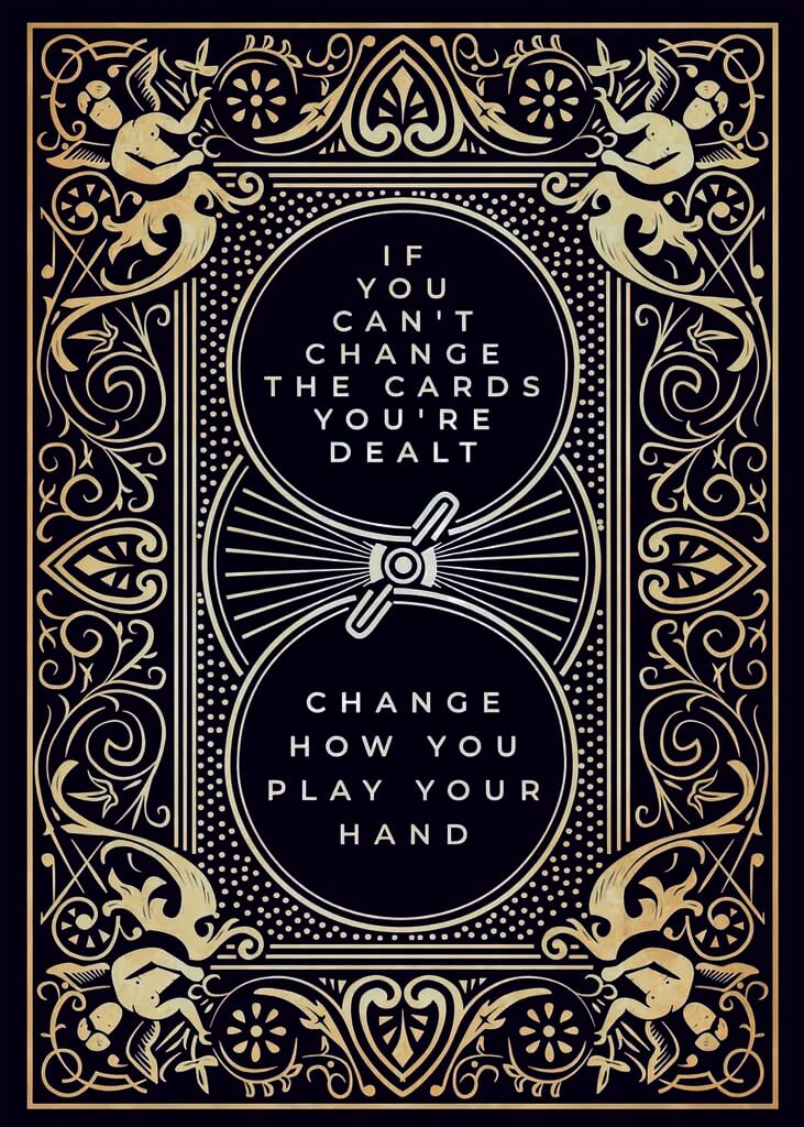 Change how you play your hand