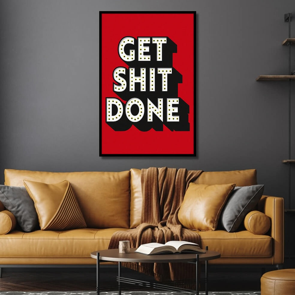 Get Shit Done