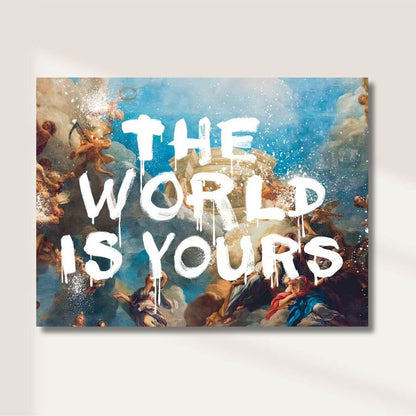 The World is Yours