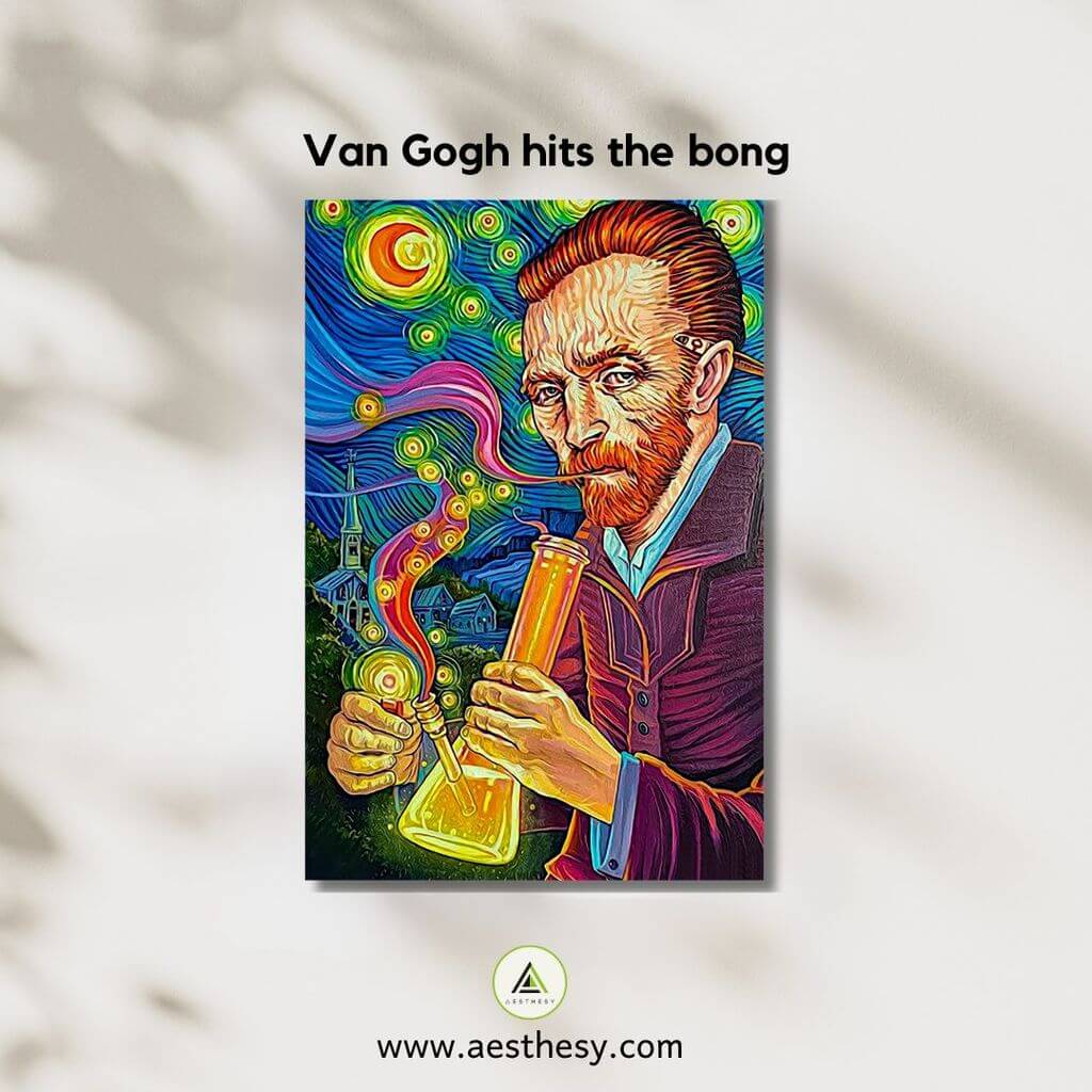 Van Gogh hits the Bong