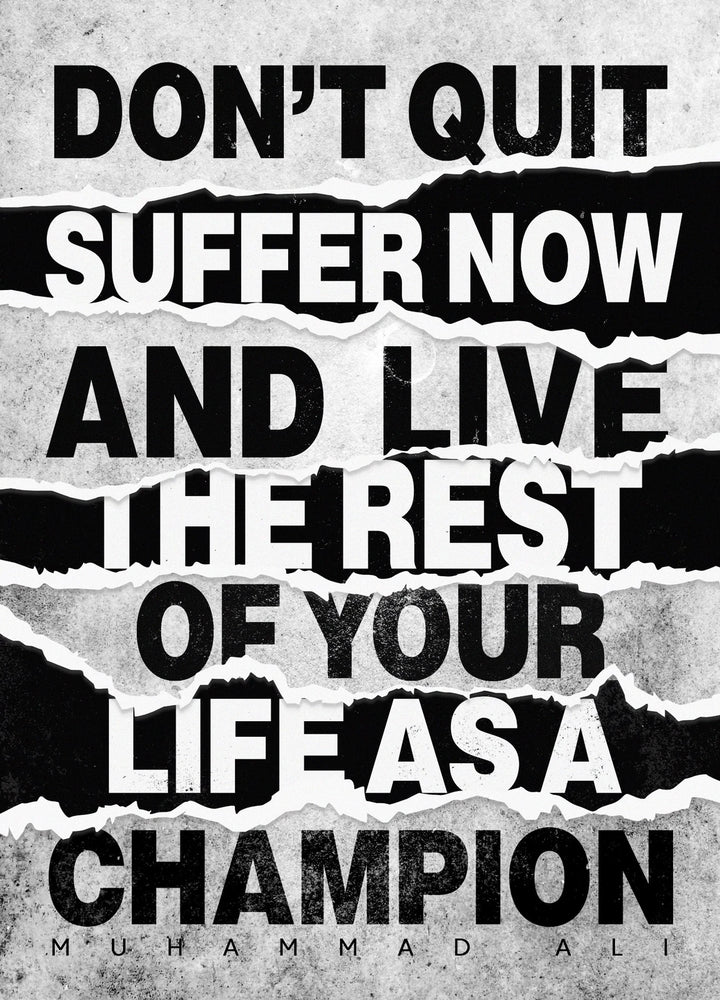 Don’t Quit - Muhammad Ali black and white motivational quote artwork