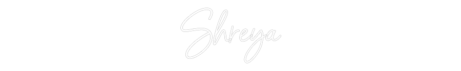 Custom Neon Sign: Shreya