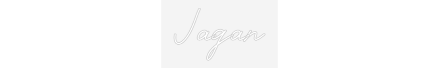 Custom Neon Sign: Jagan