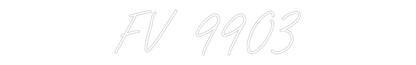 Custom Neon Sign: FV 9903