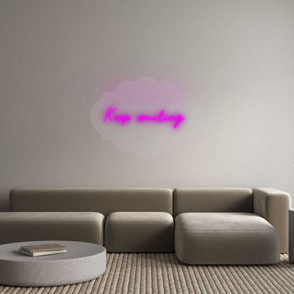 Custom Neon Sign: Keep smiling