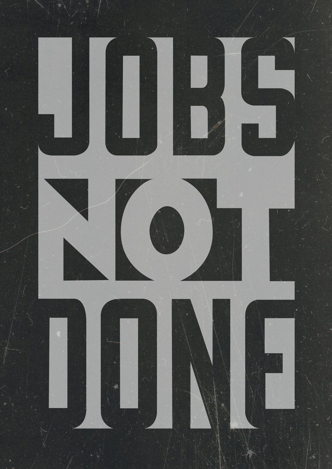 Jobs Not Done