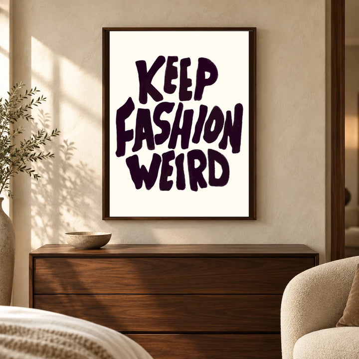 Keep Fashion Weird canvas wall art in a contemporary interior