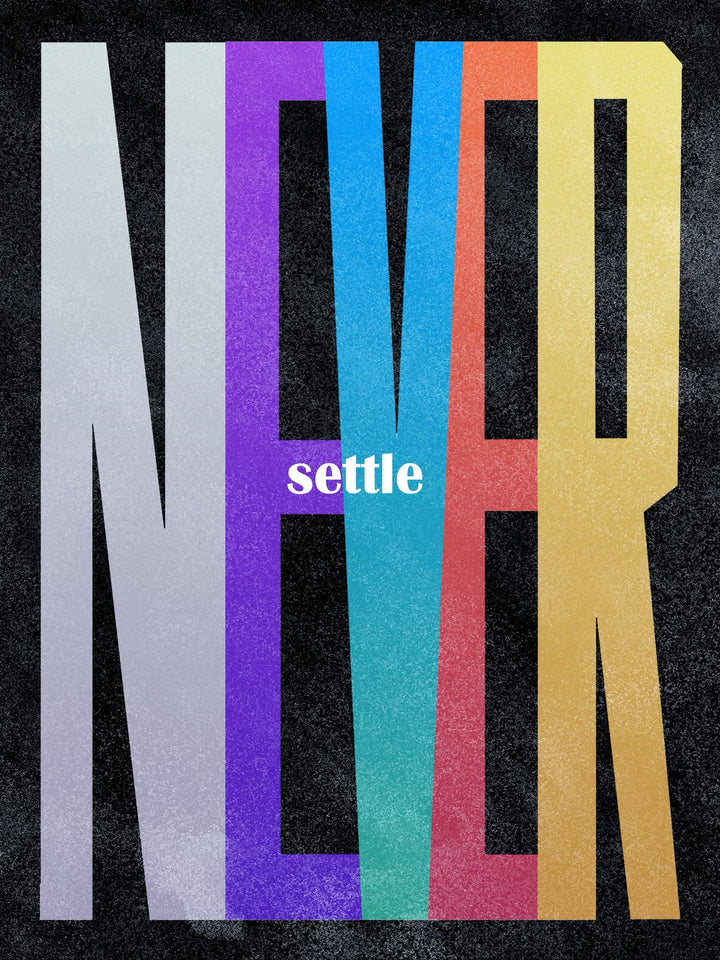 Never Settle — original artwork