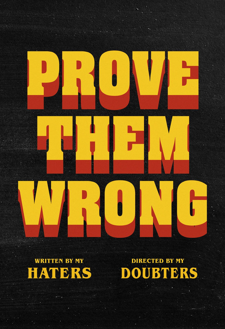 Prove Them Wrong